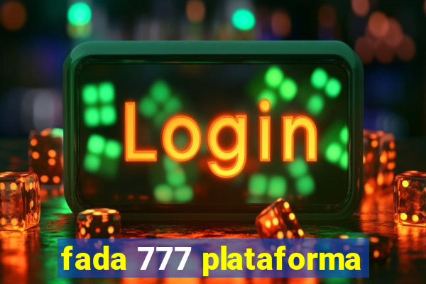 fada 777 plataforma